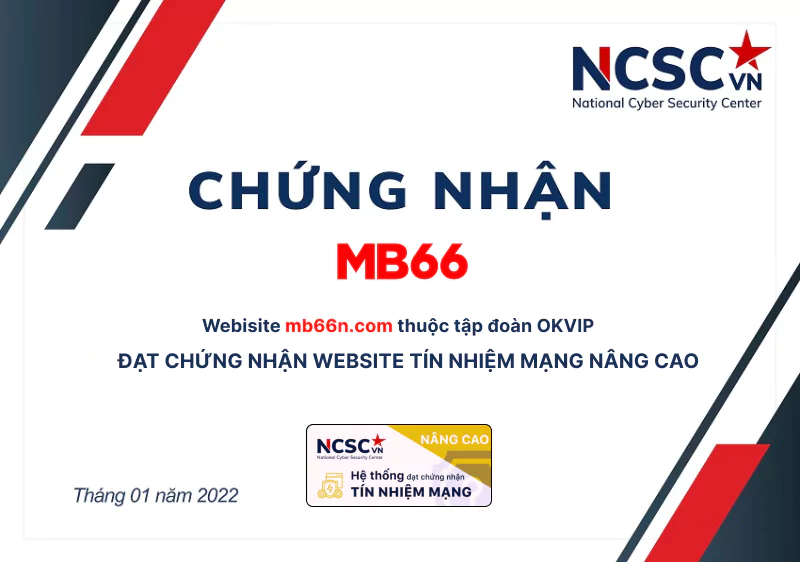 Chứng nhận an toàn của tín nhiệm mạng NCSC cấp cho mb66n.com